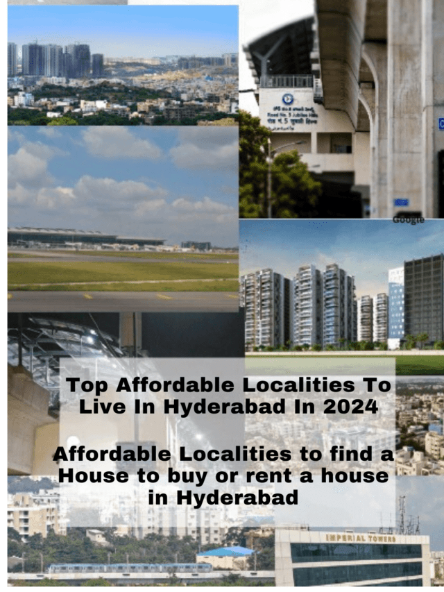 Top Affordable Localities To Live In Hyderabad In 2024