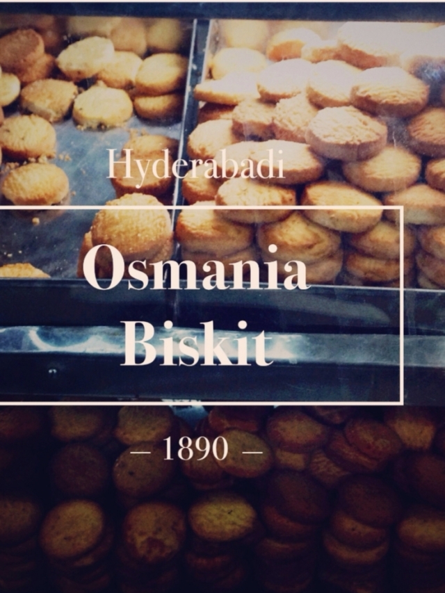 The Story of Osmania Biscuit 🍪